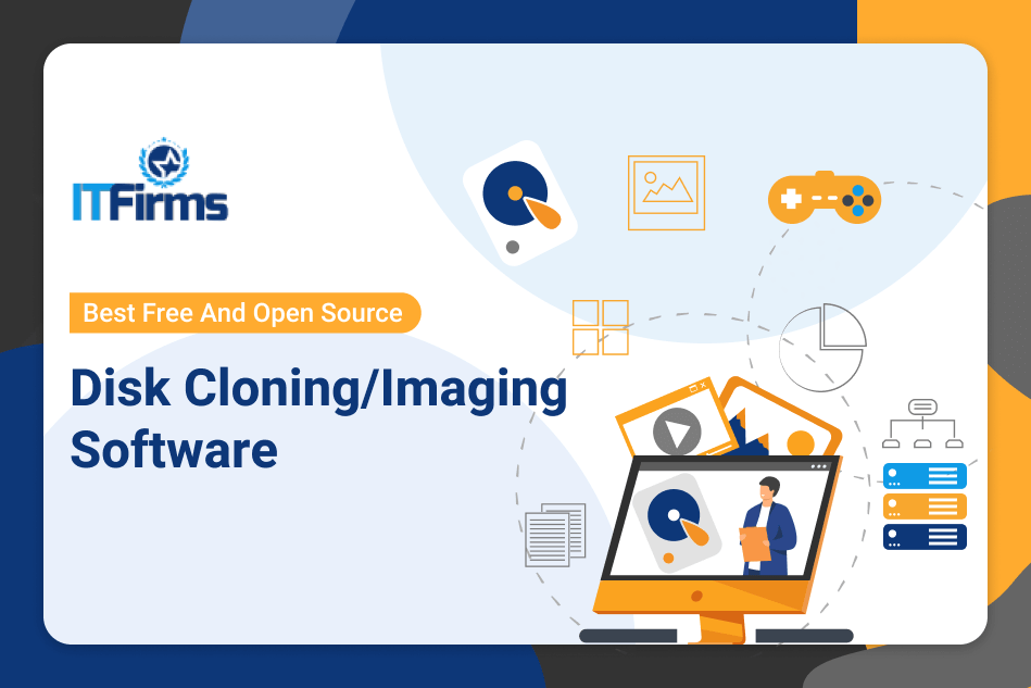 Best Open-Source Disk Cloning/Disk Imaging Software