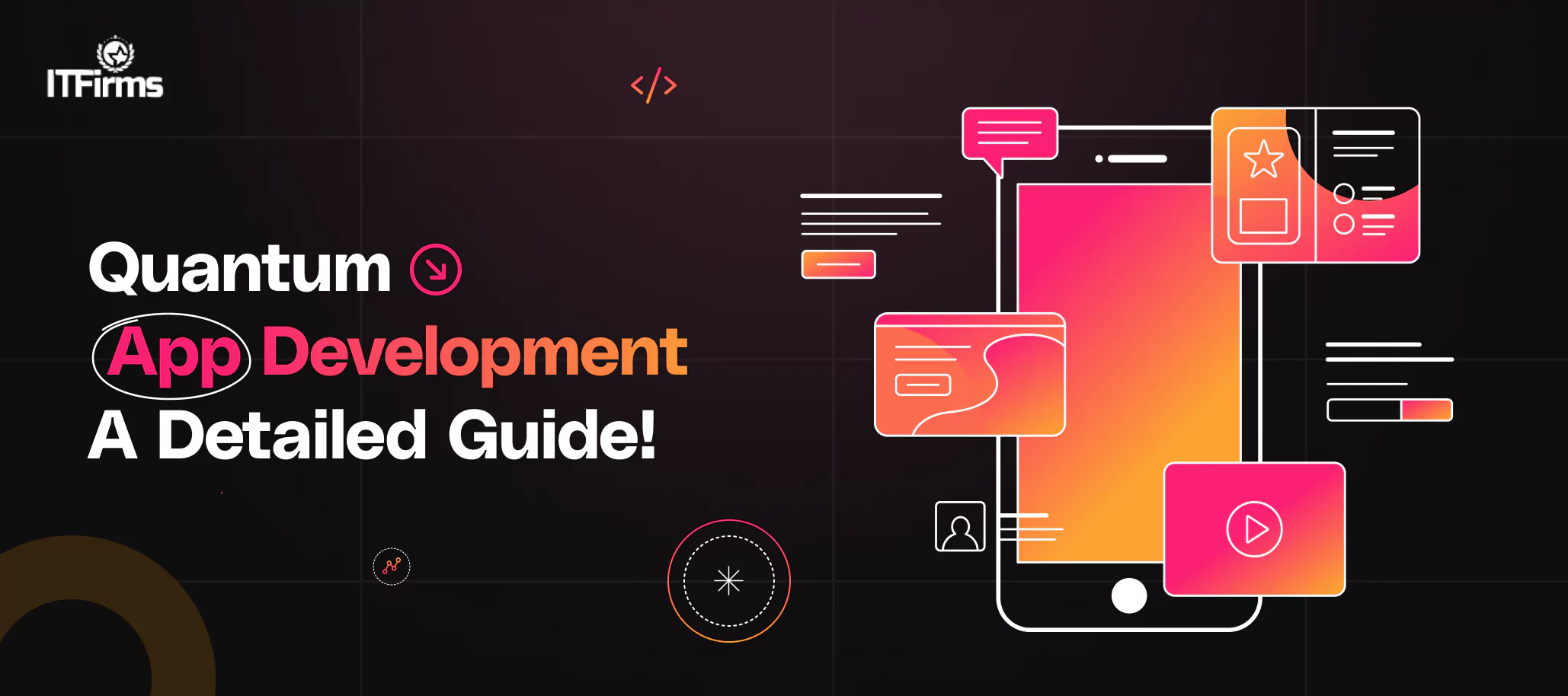 Quantum App Development: A Detailed Guide!